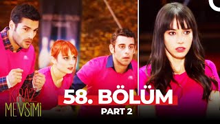 Kiraz Mevsimi 58 Bölüm Part 2 [upl. by Llerraj885]