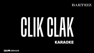 CLIK CLAK  BABYMONSTER KARAOKE  BAETEIZ BABYMONSTER drip clikclak babymonster [upl. by Bobby]