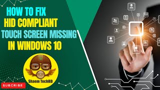 How to Fix HID Compliant Touch Screen Missing in Windows 10 [upl. by Llehsar334]