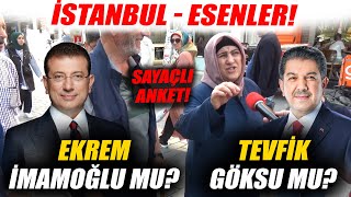 İmamoğlu mu Tevfik Göksu mu AKPli Adayın İlçesi Esenlerde Şaşkınlık Yaratan Anket [upl. by Enyawd]