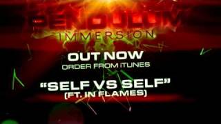 Pendulum  Immersion  13  Self vs Self Ft In Flames [upl. by Amelita]