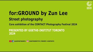 Urban dynamics forGROUND by Zun Lee  CONTACT Photography Festival [upl. by Donalt364]