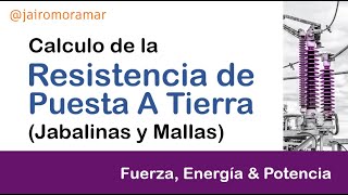 CALCULO de la RESISTENCIA de PUESTA A TIERRA [upl. by Marchall]