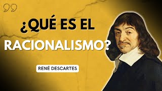 ¿Qué es el RACIONALISMO [upl. by Laefar]