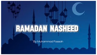 Ramadan Nasheed  Muhammad Fassah  Vocals Only  Copyright Free Nasheed [upl. by Enirahtak]