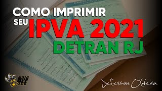 IMPRIMIR IPVA 2021 DETRAN RJ [upl. by Eirrol]