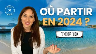 TOP 10 DES MEILLEURES DESTINATIONS DE 2024 🌍 Des endroits insolites et authentiques [upl. by Nolyar69]