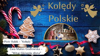 Polskie Kolędy  Piotr Rubik Ewa MałasGodlewska [upl. by Nosnhoj]