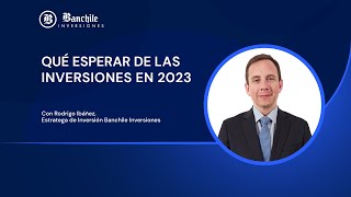 Qué esperar de las inversiones en 2023 [upl. by Niki91]