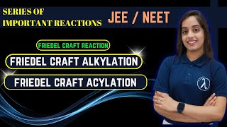 Friedel Craft reaction  Alkylation  Acylation class12  JEENEET  Anandi maam  ARIES [upl. by Lamaj]