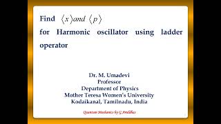 The expectation value of x and p for Harmonic oscillator using ladder operator [upl. by Maroj]