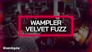 Wampler Pedals Velvet Fuzz [upl. by Wilkinson]