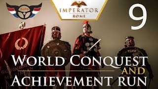 Imperator Rome World Conquest and Achievement run  ep9 [upl. by Nichole444]