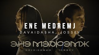 DAVAIDASHA JOSSEY  ENE MEDREMJ LYRICS [upl. by Arlana]