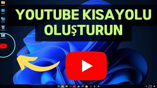 2024te Masaüstünde YouTube Kısayolu Nasıl OluşturulurEklenir [upl. by Anytsirhc525]