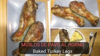 MUSLOS DE PAVO AL HORNO  Baked Turkey Legs  Exquisita receta [upl. by Lamrert]