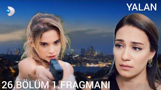 Yalan 26Bölüm 1Fragmanı [upl. by Kobe]