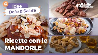 4 RICETTE dolci e salate con le MANDORLE FACILI GUSTOSE E PROFUMATISSIME Dovete provarle subito😍 [upl. by Baryram]