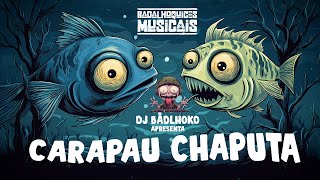 Dj Badlhoko quotCarapau Chaputaquot [upl. by Recha]