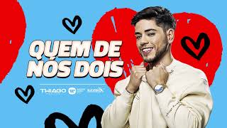 QUEM DE NÓS DOIS  Thiago Freitas Lyric Video [upl. by Hunter]