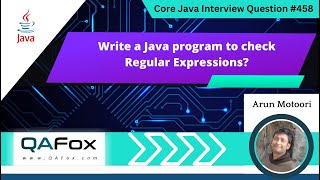 Write a Java program to check Regular Expressions Core Java Interview Question 458 [upl. by Anauqat]