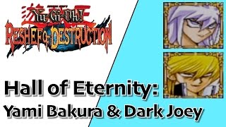 YuGiOh Reshef of Destruction  Hall of Eternity Yami Bakura amp Dark Joey [upl. by Powe]