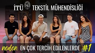 İTÜ TEKSTİL MÜHENDİSLİĞİ EN ÇOK TERCİH EDİLEN BÖLÜM  2024 TERCİH DÖNEMİ TAVSİYELERİ [upl. by Akaya]