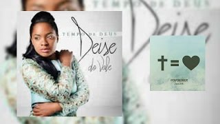 CD Tempo de Deus Deise do Vale [upl. by Mayce]