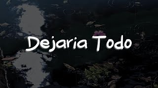 Chayanne  Dejaría Todo Letra [upl. by Ddahc657]