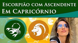 ESCORPIÃO COM ASCENDENTE EM CAPRICÓRNIO – POR PAULA PIRES [upl. by Euqinue]