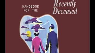 Handbook for the Recently Deceased [upl. by Dyana616]