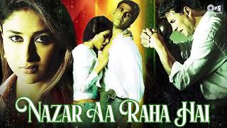 Nazar Aa Raha Hai Saaf Ye  Aitraaz  Akshay Kumar Kareena  Romantic Hindi Song  Udit Alka [upl. by Eelahs549]