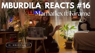 Mburdila reacts 16  Mamaflex ft Kirame  რა ხდებოდა ბიფამდე [upl. by Eudoca]