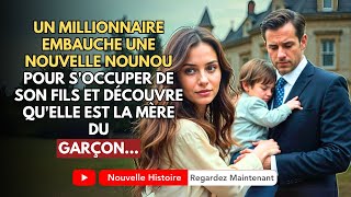 Un Millionnaire Engage Une Nouvelle Nounou Pour Soccuper De Son Fils Et Découvre Quelle Est [upl. by Maurilia]