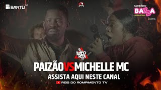 RRPL Apresenta PAIZÃO VS Michele MC Ep 01 T11 [upl. by Ivatts860]