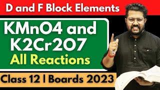 All Reactions of d and f Block Elements  Potassium Permanganate and Potassium Dichromate  Class 12 [upl. by Aicnorev]