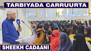 Muxaadaro Cusub  Tarbiyada Carruurta  Sh Abdirahman Cadaani [upl. by Britt]