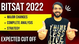 BITSAT 2022  EXPECTED CUT OFF  MAJOR CHANGES  BITS PILANI GOA HYDERABAD luckyjethaniiitb [upl. by Naghem]