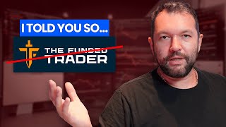 The Funded Trader TFT Yet Another Firm Closing [upl. by Auberta998]