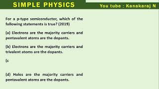 121403 For a p type semiconductor which of the following statements is true 2019 [upl. by Trainer]
