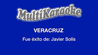 Veracruz  Multikaraoke  Fue Éxito de Javier Solís [upl. by Anjali]