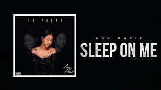 Ann Marie quotSleep On Mequot Official Audio [upl. by Barhos]