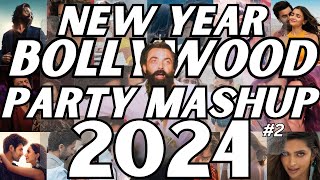 NEW YEAR BOLLYWOOD PARTY MIX MASHUP 2024  NON STOP BOLLYWOOD DANCE PARTY MIX DJ NEW YEAR SONG 2024 [upl. by Rehpotsirhcnhoj]