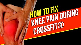 How To Fix Knee Pain And Keep Training CrossFit®️ [upl. by Hanoy900]