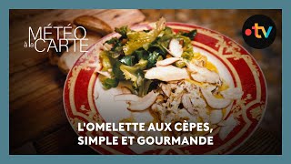 Gastronomie  lomelette aux cèpes simple et gourmande [upl. by Aldwon504]