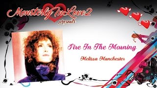 Melissa Manchester  Fire In The Morning 1979 [upl. by Barron]