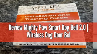 Review Mighty Paw Smart Dog Bell 20  Wireless Dog Door Bell for Potty Training  Potty Training Be [upl. by Kalam]