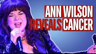 Ann Wilsons DEVASTATING Cancer Diagnosis 😢 [upl. by Notsur]