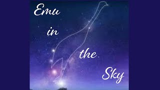 Emu in the Sky  Aboriginal Tale [upl. by Devin]