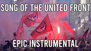 Song of the United Front Das Einheitsfrontlied  EPIC Leftist Song [upl. by Ahsaret]